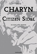 Citizen Sidel. New York knallhart
