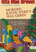 Morgen, Katze, wird's was geben