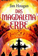Das Magdalena-Erbe