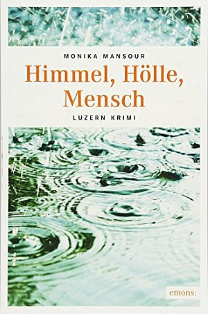 Himmel, Hölle, Mensch
