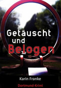 Getäuscht und belogen