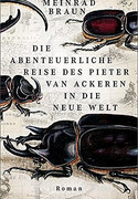 Die abenteuerliche Reise des Pieter van Aackeren in die Neue Welt