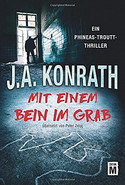 Mit einem Bein ins Grab