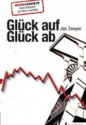 Glück auf, Glück ab