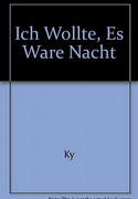 Ich wollte, es wäre Nacht