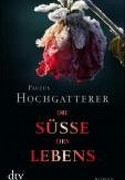 Die Süße des Lebens