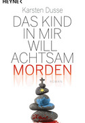 Das Kind in mir will achtsam morden