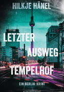 Letzter Ausweg Tempelhof