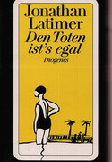 Den Toten ist's egal