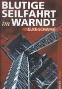 Blutige Seilfahrt im Warndt