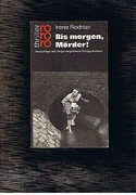 Bis morgen, Mörder