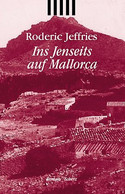 Ins Jenseits auf Mallorca