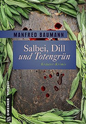 Salbei, Dill und Totengrün