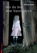 Der du bist dem Vater gleich