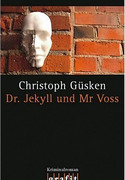 Dr. Jekyll und Mr Voss