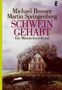 Schwein gehabt