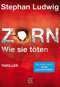 Zorn - Wie sie töten