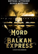 Mord im Balkanexpress