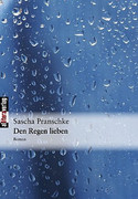 Den Regen lieben
