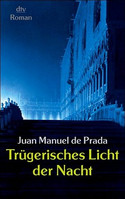 Trügerisches Licht der Nacht