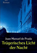 Trügerisches Licht der Nacht