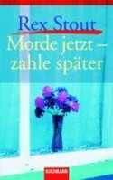 Morde jetzt, zahle später