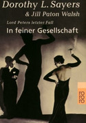 In feiner Gesellschaft. Lord Peters letzter Fall