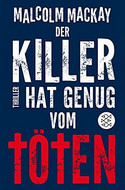 Der Killer hat genug vom Töten