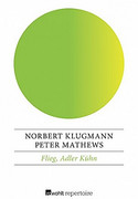 Flieg, Adler Kühn