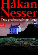 Das grobmaschige Netz