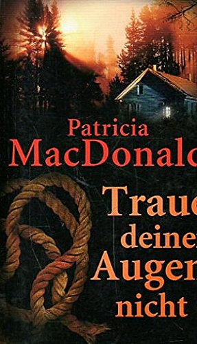 Trau deinen Augen nicht