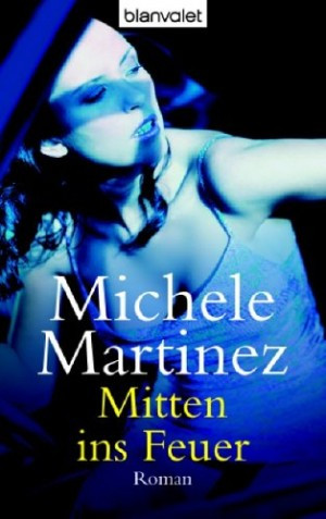Mitten ins Feuer