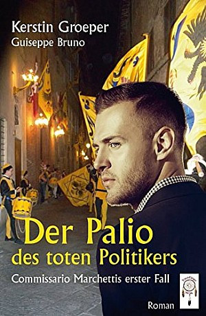 Der Palio des toten Politikers / Im Schatten des Palio
