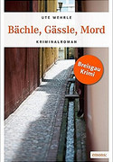 Bächle, Gässle, Mord