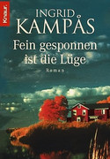 Fein gesponnen ist die Lüge