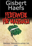 Ein Feuerwerk für Matzbach
