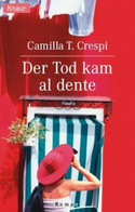 Der Tod kam al dente