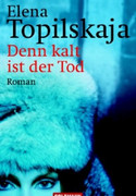 Denn kalt ist der Tod