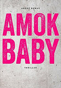 Amok Baby