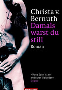 Damals warst du still