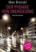Der Pygmäe von Obergiesing