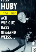 Ach, wie gut daß niemand weiß