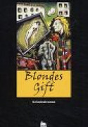 Blondes Gift