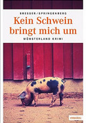 Kein Schwein bringt mich um