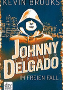 Johnny Delgado - Im freien Fall