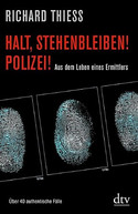 Halt, stehenbleiben! Polizei!