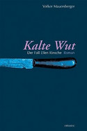 Kalte Wut. Der Fall Ellen Rinsche