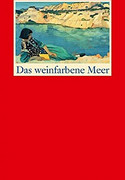 Das weinfarbene Meer