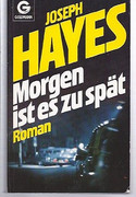 Morgen ist es zu spät