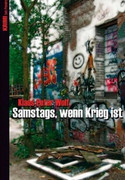 Samstags, wenn Krieg ist